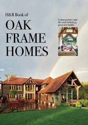 Oak Frame Homes -  "Homebuilding &  Renovating Magazine"