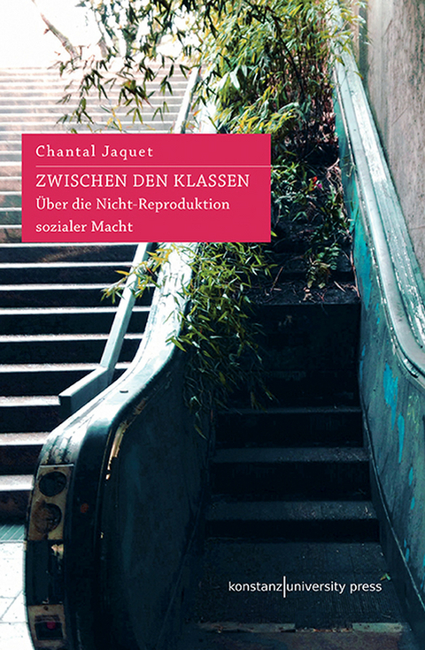 Zwischen den Klassen - Chantal Jaquet