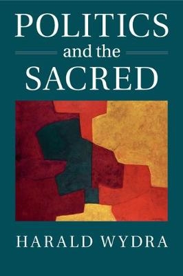 Politics and the Sacred - Harald Wydra