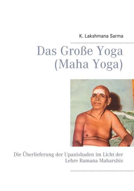 Das Große Yoga (Maha Yoga) - K. Lakshmana Sarma