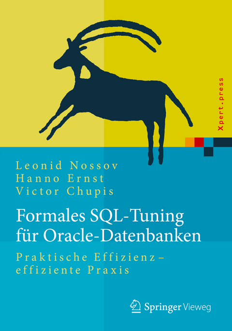 Formales SQL-Tuning für Oracle-Datenbanken - Leonid Nossov, Hanno Ernst, Victor Chupis