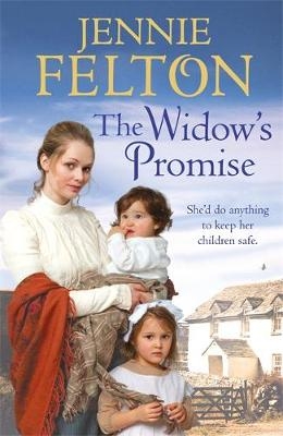 The Widow's Promise: The Families of Fairley Terrace Sagas 4 - Jennie Felton