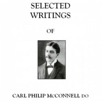 Selected Writings of Carl Philip McConnell - Philip Charles McConnell