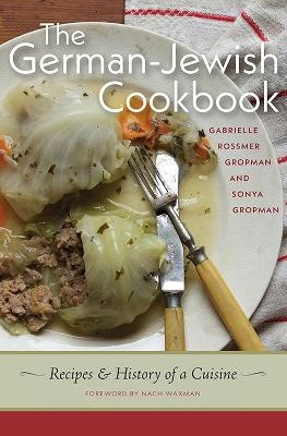 The German-Jewish Cookbook - Gabrielle Rossmer Gropman, Sonya Gropman, Nach Waxman