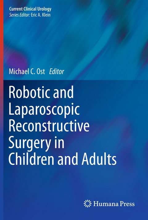 Robotic and Laparoscopic Reconstructive Surgery in Children and Adults - 