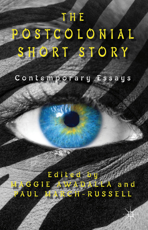 The Postcolonial Short Story - Maggie Awadalla, Paul March-Russell