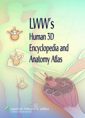 LWW's Human 3D Encyclopedia and Anatomy Atlas