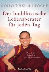 Der buddhistische Lebensberater für jeden Tag -  Dolpo Rinpoche