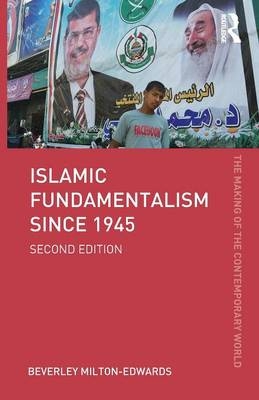 Islamic Fundamentalism since 1945 - Beverley Milton-Edwards