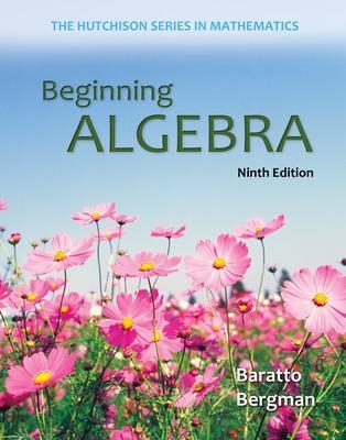 Beginning Algebra - Stefan Baratto, Barry Bergman, Donald Hutchison