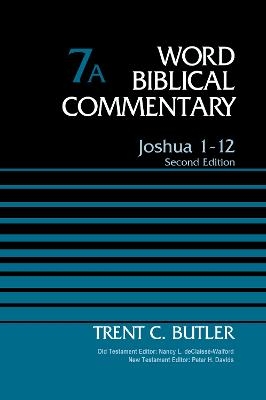 Joshua 1-12, Volume 7A - Trent C. Butler