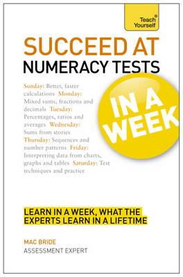 Succeed At Numeracy Tests In A Week - Mac Bride