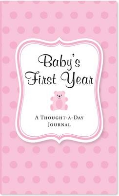 Pink-babys 1st Yr: Thought a Day Journal - Rene J Smith