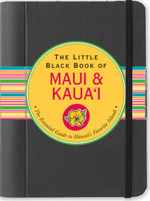 Little Black Book of Maui & Kauai - Joanne Miller