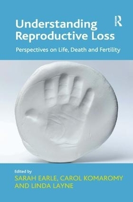 Understanding Reproductive Loss - Carol Komaromy