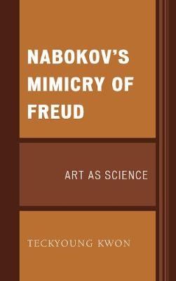 Nabokov's Mimicry of Freud - Teckyoung Kwon