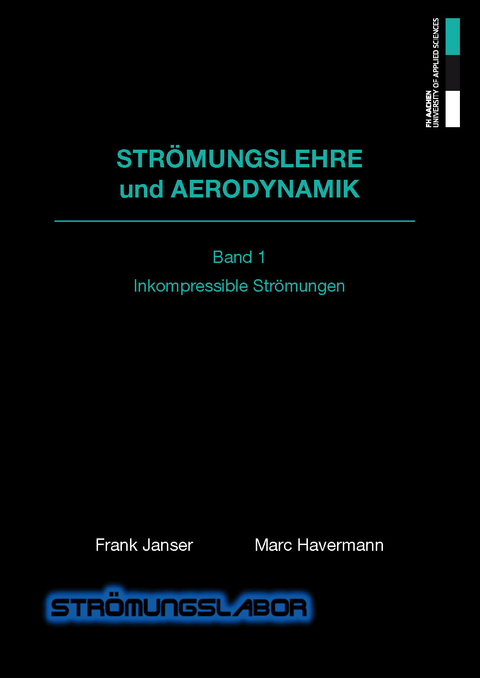 Strömungslehre und Aerodynamik - Frank Janser, Marc Havermann