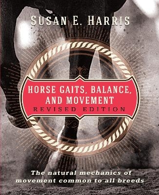 Horse Gaits, Balance, and Movement - Susan E. Harris