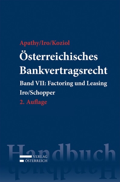 Österreichisches Bankvertragsrecht - Gert Iro, Alexander Schopper, Florian Skarics