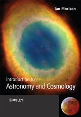 Introduction to Astronomy and Cosmology -  Ian Morison