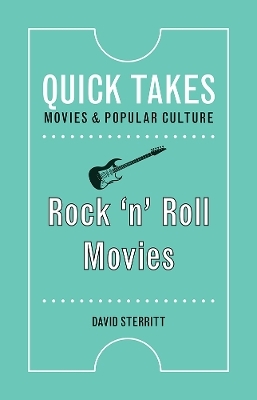 Rock 'n' Roll Movies - David Sterritt