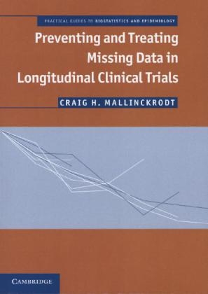 Preventing and Treating Missing Data in Longitudinal Clinical Trials - Craig H. Mallinckrodt