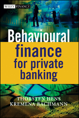 Behavioural Finance for Private Banking - Thorsten Hens, Kremena Bachmann