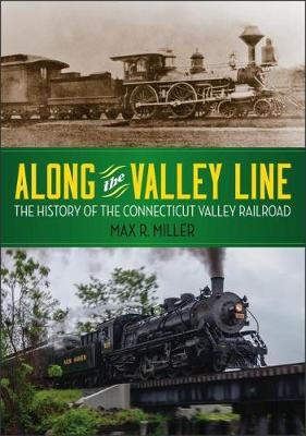 Along the Valley Line - Max R. Miller