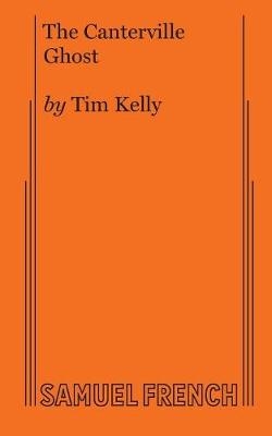 The Canterville Ghost - Tim Kelly