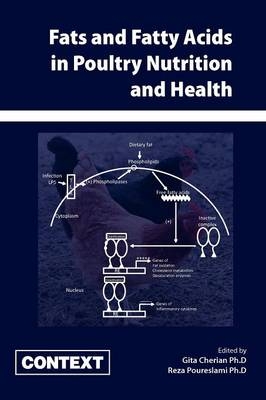 Fats and Fatty Acids in Poultry Nutrition and Health - 