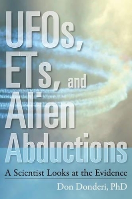 Ufos, Ets, and Alien Abductions - Don Crosbie Donderi