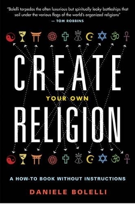 Create Your Own Religion - Daniele Bolelli