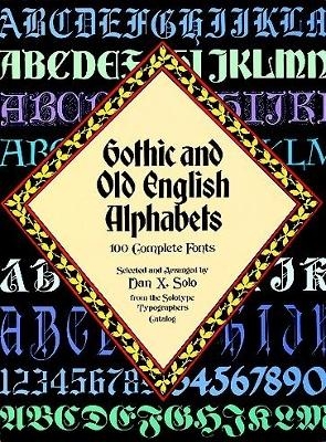 Gothic and Old English Alphabets - Dan X. Solo, I.F. Eichwede