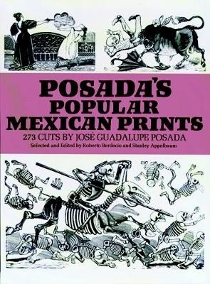 Posada'S Popular Mexican Prints - José Posada