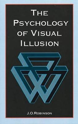 The Psychology of Visual Illusion - J. O. Robinson