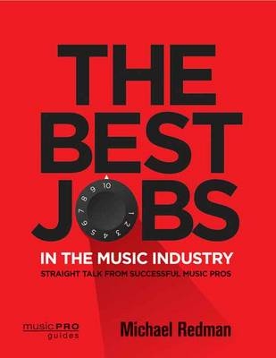 The Best Jobs in the Music Industry - Michael Redman