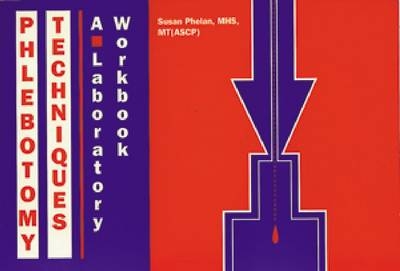 Phlebotomy Techniques - Susan E. Phelan
