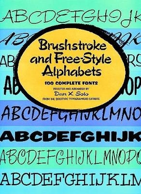 Brushstroke and Free-Style Alphabets - Dan X. Solo