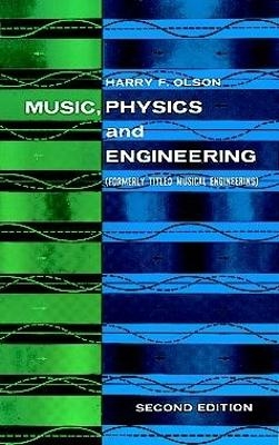 Music, Physics and Engineering - Harry F. Olson
