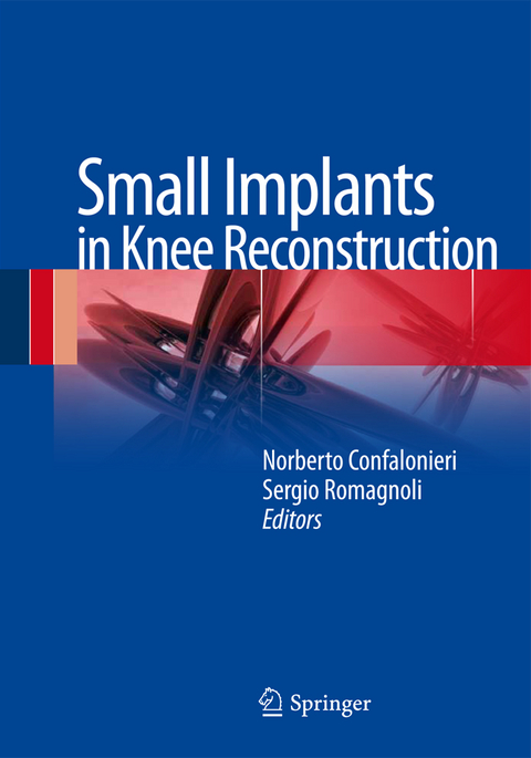 Small Implants in Knee Reconstruction - 