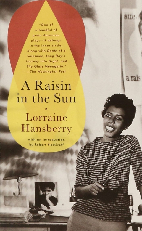 A Raisin in the Sun - Lorraine Hansberry