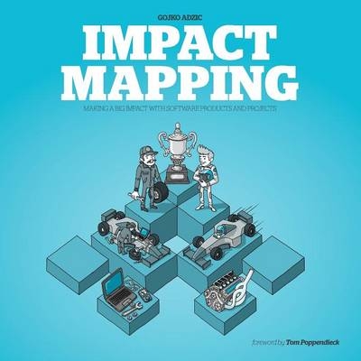 Impact Mapping - Gojko Adzic