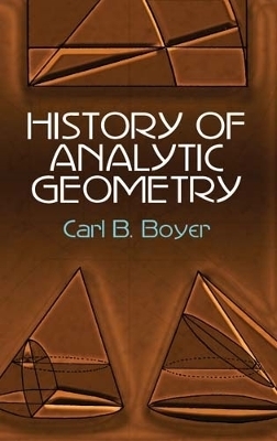 History of Analytic Geometry - Carl B. Boyer, Ernest Donnelly