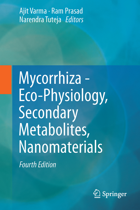Mycorrhiza - Eco-Physiology, Secondary Metabolites, Nanomaterials - 