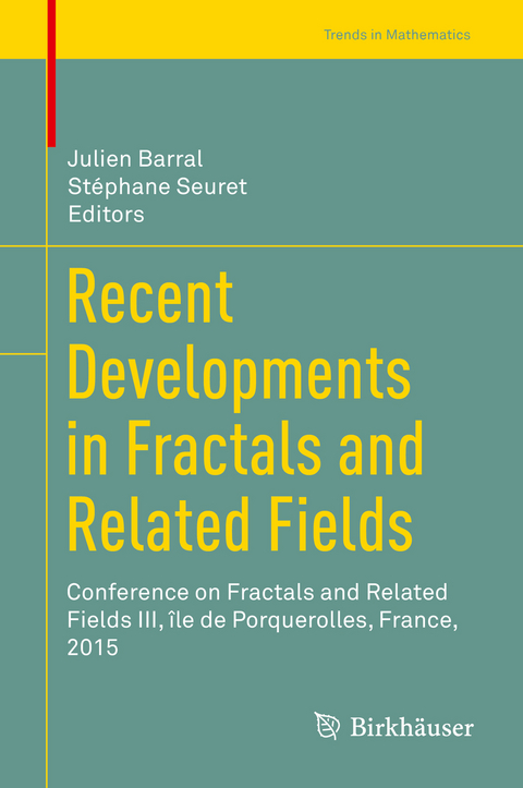 Recent Developments in Fractals and Related Fields - 