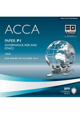 ACCA - P1 Governance, Risk and Ethics -  BPP Learning Media