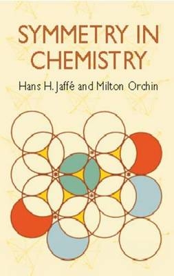 Symmetry in Chemistry - Hans H. Jaffe, Milton Orchin