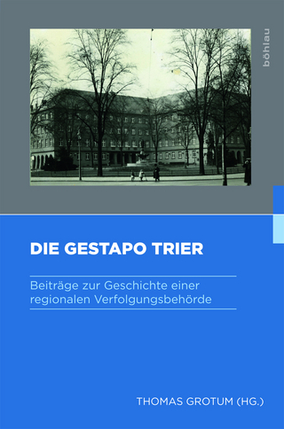 Die Gestapo Trier - Thomas Grotum