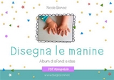 Disegna le manine - Nicole Bionaz