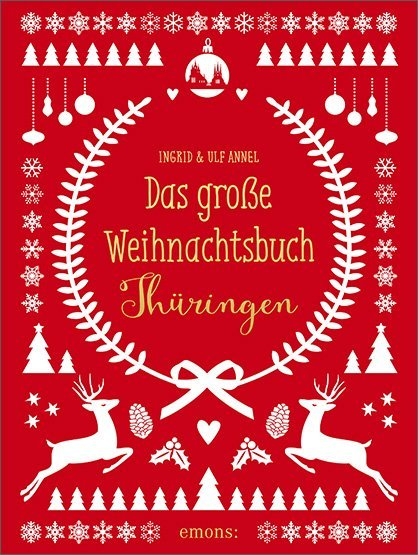 Das große Weihnachtsbuch Thüringen - Ingrid Annel, Ulf Annel